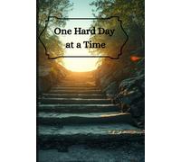 One Hard Day at a Time: A Gentle Guided Journal for Navigating Stress, Overwhelm, and Life’s Tough Moments: Safe, Compassionate Space to Reflect, ... Human Companion for Life’s Difficult Days