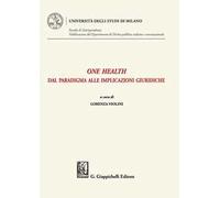 One health. Dal paradigma alle implicazioni giuridiche