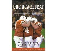 One Heartbeat: A Philosophy of Teamwork, Life and Leadership by Mack Brown (2003-10-04)