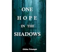 One Hope in the Shadows