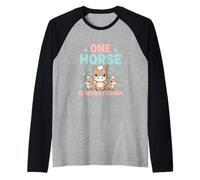 One Horse Is Never Enough Equitazione Passione Maglia con Maniche Raglan