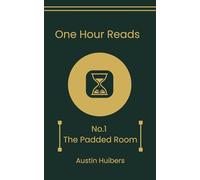One Hour Reads: The Padded Room