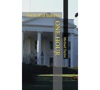 ONE HOUR: The Fall of Babylon