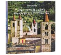 One Hundred and One Beautiful Small Towns in Italy