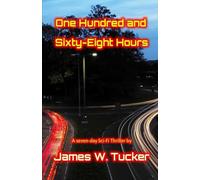 One Hundred and Sixty Eight Hours