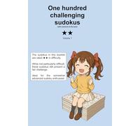 One hundred challenging sudokus volume 1: With solutions at the back