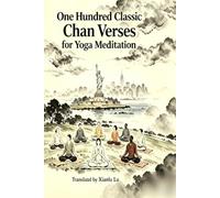 One Hundred Classic Chan Verses for Yoga Meditation