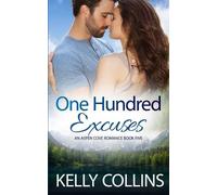 One Hundred Excuses (Tascabile) Aspen Cove Romance