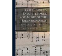 One Hundred Favorite Songs and Music of the Salvation Army (Tascabile)