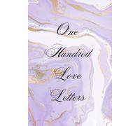 One Hundred Love Letters: A Self-Love Journal