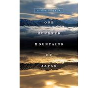 One Hundred Mountains of Japan [Lingua Inglese]