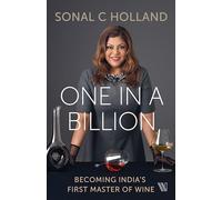 One In a Billion: Becoming India’s First Master of Wine