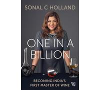 One In a Billion: Becoming India’s First Master of Wine