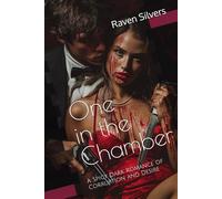 One in the Chamber: A Spicy Dark Romance of Corruption and Desire