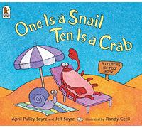 One Is a Snail, Ten Is a Crab: A Counting by Feet Book: A Counting by Feet book that makes learning to count fun for 3-5 year olds