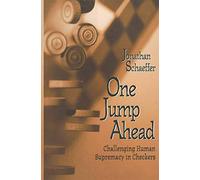 One Jump Ahead: Challenging Human Supremacy in Checkers