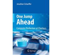 One Jump Ahead: Computer Perfection at Checkers