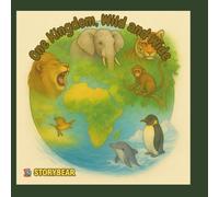 One Kingdom, Wild and Wide: An Animal Adventure for Young Explorers (Ages 5-8)