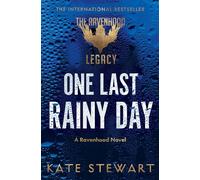 One Last Rainy Day: a Ravenhood Legacy Novel