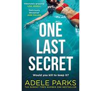 One Last Secret: From the Sunday Times Number One bestselling author of Both Of You comes a gripping crime thriller