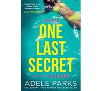 One Last Secret: From the Sunday Times Number One bestselling author of Both Of