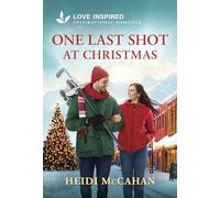 One Last Shot at Christmas: An Uplifting Inspirational Romance