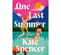 One Last Summer: A dreamy, laugh out loud holiday romance