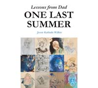 One Last Summer: Lessons from Dad