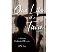 One Life at a Time: A Memoir, My Book of Memories