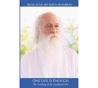 One Life Is Enough: The Teaching of the Awakened One