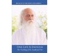 One Life Is Enough: The Teaching of the Awakened One