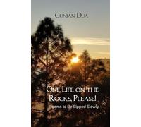 One Life on the Rocks, Please! Poems to Be Sipped Slowly