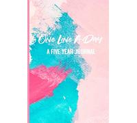 One Line A Day. A Five Year Journal.: Modern Abstract Diary Notebook for Daily Journal Writing. One Day Per Page for 5 Years.
