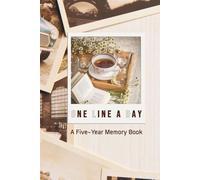 One Line A Day: A Five-Year Memory Book: Daily Journal to Capture Memories, Reflections & Life’s Little Moments