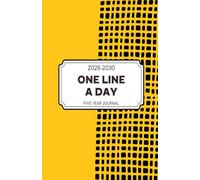 One Line a Day Five Year Journal 2026-2030: 5 Year Memory Book See How Your Life Changes Year After Year on The Same Date