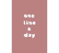 One Line a Day Journal: Daily Reflection Notebook for Mindfulness, Gratitude, and Memories | A5 Size, 100 Lined Pages