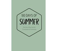 One Line a Day Summer Journal - 90 Days of Summer (Meadow Edition): 5-Year Summer Memory Book | Capture One Tiny Moment a Day for 5 Summers - Beach, Camping, Mountains, Road Trips & Adventure Days