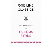 One Line Classics: Sentences on People, Power, and Restraint from a Roman Slave