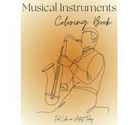 One Line Musical Instruments Coloring Book: 48 Simple Instrument Drawings for Relaxing and Creative Coloring for Kids, Teens, and Adults