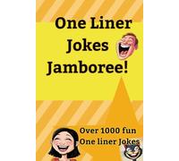 One liner Jokes Jamboree: Funnier by the laughs jokes for the people. One liners, Q&A, short and more.