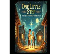 One Little Step: The story of friendship and sacrifice