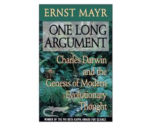 One Long Argument: Charles Darwin and the Genesis of Modern Evolutionary Thought