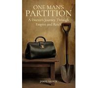 One Man's Partition: A Doctor's Journey Through Empire and Reich