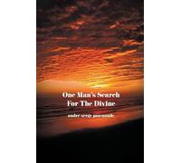 One Man's Search for the Divine