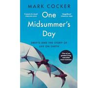 One Midsummer's Day: Swifts and the Story of Life on Earth