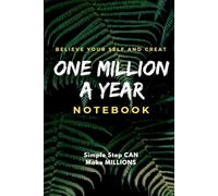One Million a Year Notebook Weekly Budget and Business Planner: Simple Step Can Make Millions Expense, Profit and Savings Tracker