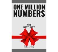 ONE MILLION NUMBERS - The Extreme Number Search Challenge: THE BIRTHDAY • GIFT EDITION • Volume 1 • Numbers 1 - 3,000 • Level: Easy
