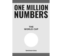ONE MILLION NUMBERS - The Extreme Number Search Challenge: THE WORLD CUP • SPECIAL EDITION • Volume 1 • Numbers 1 - 3,000 • Level: Easy