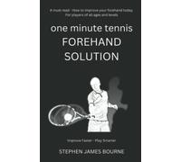 One Minute Tennis Forehand Solution