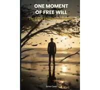 One Moment of Free Will: The End of Unnecessary Suffering
